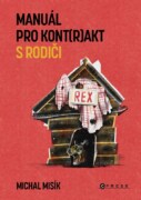 Manuál pro kont(r)akt s rodiči - (Když je vám 30+)