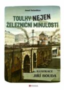 Toulky nejen železniční minulostí (e-kniha)