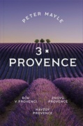 3x Provence - Rok v Provenci, Znovu Provence, Navždy Provence