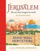Jerusalem: The City That Changed the World