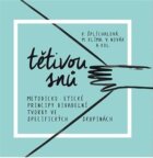 Tětivou snů - Metodicko-etické principy divadelní tvorby ve specifických skupinách