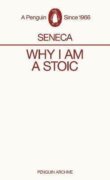 Why I am a Stoic