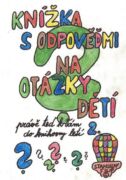 Knížka s odpověďmi na otázky dětí právě teď k vám do knihovny letí - knížka druhá (e-kniha)