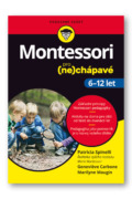 Montessori pro (ne)chápavé (6-12 let)