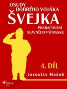 Osudy dobrého vojáka Švejka – Pokračování slavného výprasku (4. díl) (e-kniha)