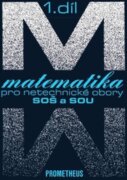 Matematika pro netechnické obory SOŠ a SOU, 1. díl (kniha + CD)