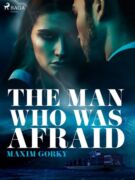 The Man Who Was Afraid (e-kniha)
