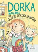 Dorka Magorka má ozajsky ozajskú kamošku (e-kniha)
