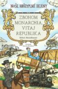 Zbohom monarchia, vitaj republika (e-kniha)