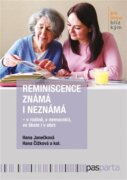 Reminiscence známá i neznámá - v rodině, v nemocnici, ve škole i v obci