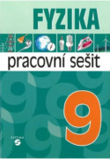 Fyzika 9 - pracovní sešit pro praktické ZŠ