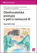 Ošetřovatelské postupy v péči o nemocné III