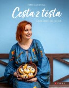Petra Burianová: Cesta z těsta - České pečení pro celý rok