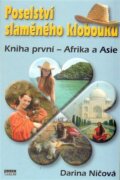 Poselství slaměného klobouku - Kniha první - Afrika a Asie
