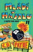 Mládí v hajzlu: Z deště pod okap (e-kniha)