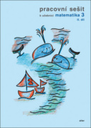 Pracovní sešit k učebnici matematika 3, II. díl