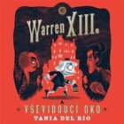 Warren XIII. a Vševidoucí oko (CD)