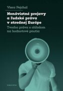 Nenávistné prejavy a ľudské práva v strednej Európe (e-kniha)