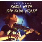 Šporcl Pavel: Rebel with the blue violin - 2 LP