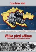 Válka před válkou - Krvavý podzim 1938 v Čechách a na Moravě