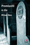 Promluvili o zlu - Holocaust mezi dějinami a pamětí