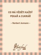 Co má věděti každý pekař a cukrář (e-kniha)