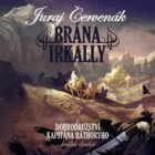 Brána Irkally - Dobrodružství kapitána Báthoryho 2. (CD)