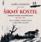 Šikmý kostel 3 - Románová kronika ztraceného města, léta 1945-1961 (CD)