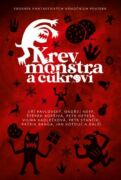 Krev, monstra a cukroví (e-kniha)