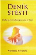 Deník štěstí - Kniha je průvodcem pro ženy ke štěstí