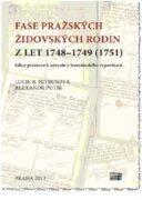 Fase pražských židovských rodin z let 1748 - 1749 (1751) - Edice pramene k návratu z tereziánského v
