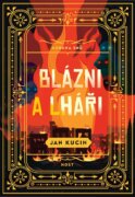 Blázni a lháři