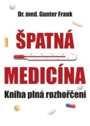 Špatná medicína - Kniha plné rozhořčení