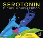 Serotonin - CDmp3 (Čte Otakar Brousek ml.)