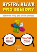 Bystrá hlava pro seniory – zábavné testy pro chvíle pohody