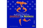 Bohuslav Martinů: Divadlo za branou - 2 CD