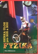 Fyzika Sbírka úloh pro SOŠ a SOU