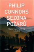 Sezóna požárů - Zápisky z požární hlásky v divočině