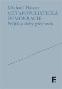 Metapopulistická demokracie - Politika doby přechodu