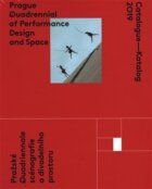 Catalogue - Katalog 2019 / Prague Quadrennial of Performance Design and Space / Pražské Quadrieannal