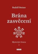 Brána zasvěcení - Mysterijní drama I.