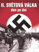 II. světová válka den po dni