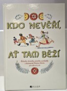 Kdo nevěří, ať tam běží