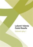 Česká filozofie - Sebrané spisy I.