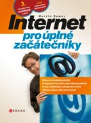 Internet pro úplné začátečníky - 3. aktualizované vydání