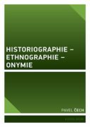 Historiographie – Ethnographie – Onymie (e-kniha)