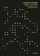 Příroda a kultura - Svět jevů a svět interpretací