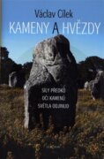 Kameny a hvězdy - Síly předků, oči kamenů, světla odjinud
