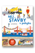 Nej... STAVBY v pohybu