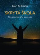 Skrytá škola: Návrat poklidného bojovníka